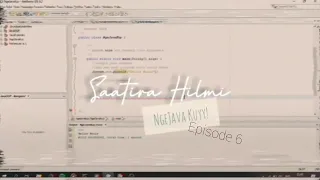 - Eps 6 Belajar Java OOP bareng kuyy Part 1