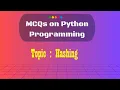 21 Python MCQs on Hashing