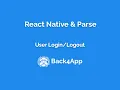 React Native Parse - User LogIn and LogOut