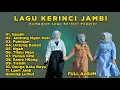 Download Lagu Kumpulan Lagu Kerinci Jambi Populer Full Album, Dicari Orang Kerinci Yang dirantau