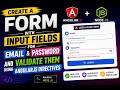 Create a form with input fields for email and password and validate them using angularjs directives