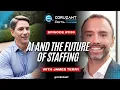AI and the Future of Staffing James Terry on How Indeed Flex is Redefining Work Ep 1130