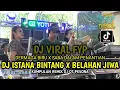 Download Lagu DJ VIRAL❗JADIKAN AKU PENGANTINMU X INSTANA BINTANG DB OT PESONA LIVE TEBING GERINTING PART 3