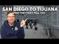 San Diego to Tijuana for travel photography by foot WHAT THEY DON T TELL YOU