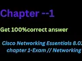 Cisco Networking Essentials 8 0 Modules 1 chapter -