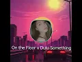 Download Lagu New TikTok Sound More on the Floor x Dulu Something