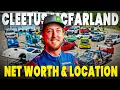 How did Cleetus McFarland make his money What is Cleetus McFarland s net worth