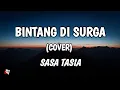 Download Lagu Bintang Di Surga - Peterpan (Lyrics) Cover Sasa Tasia