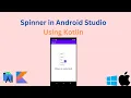 Spinner in android studio using Kotlin