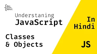 How To Create Use JavaScript Classes For Beginners Hindi - JavaScript Tutorial