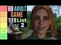 69 Adult Games Ranked The Tier List Continues 2025 - Part 2