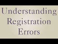 How to Understand Registration Errors