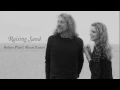 Let Your Loss Be Your Lesson - Robert Plant & Alison Krauss from Raising Sand