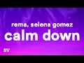 Rema Selena Gomez - Calm Down