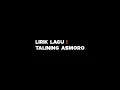 Download Lagu Mentahan CCP Lirik Lagu || Talining Asmoro - Slowed