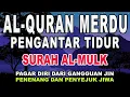Download Lagu Bacaan Al-quran Merdu Pengantar Tidur Surah  I Penyejuk Hati \u0026 Menjauhkan dari Gangguan jin