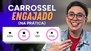 Carrossel Engajado: A estrutura completa do carrossel engajado na Prática