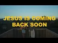 Forrest Frank & Josiah Queen - JESUS IS COMING BACK SOON (1 HOUR)