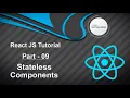 React JS Tutorial - Stateless Components