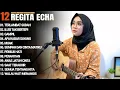 Download Lagu REGITA ECHA FULL ALBUM - TERLAMBAT SUDAH | LAGU GALAU VIRAL 2025