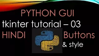 Python GUI tutorial 03 Buttons and Style Tkinter