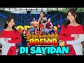 Download Lagu DI SAYIDAN - ALL ARTIS - OM ADELLA LIVE DI KASIMAN WONOSOBO JAWA TENGAH 