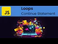 JavaScript - Loops Continue Statement Skipping Loop Iterations
