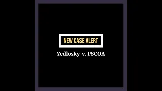 NEW CASE ALERT Yedlosky v PSCOA