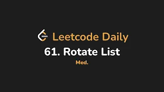 61 Rotate List Leetcode Daily - Python