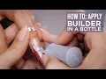 How To Apply ORLY GelFX Builder In A Bottle