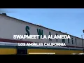 ALAMEDA SWAP MEET MERCADO TIANGUIS EN LOS ANGELES CALIFORNIA