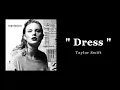 Lagu Taylor Swift - Dress ( 1 HOUR )