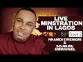 LIVE MINSTRATION IN LAGOS TRACK 2 — NNAMDI EWENIGHI & NKIRU EMMANUEL