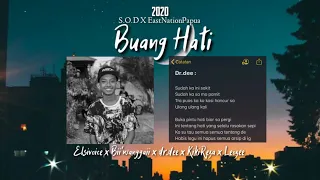 Download Buang Hati - S.O.D X EastNationPapua MP3