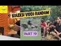 KOLEKSI VIDEO RANDOM PART 19