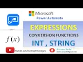Microsoft Power Automate Tutorials Module 35 Expressions - Conversion Functions Int String