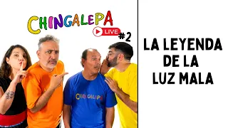 LA LEYENDA DE LA LUZ MALA - CHINGALEPA EN STREAM #2