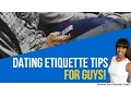 Dating Etiquette Tips for Guys