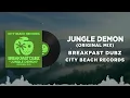 Download Lagu BREAKFAST DUBZ - JUNGLE DEMON - ORIGINAL MIX - CITY BEACH RECORDS
