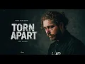 Post Malone – Torn Apart (Heartbreaking Anthem You Can’t Stop Replaying)