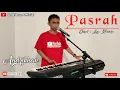 PASRAH ( LEO WALDY ) || DANGDUT || COVER ANDRIKHAN