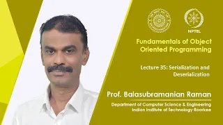Lecture 35 Serialization and Deserialization