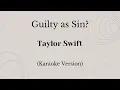 Download Lagu Guilty As Sin? - Taylor Swift (Karaoke Version)