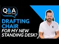 Should I Buy A Drafting Chair For My Standing Desk