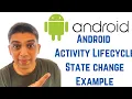 Android Tutorial for Beginners - Android Activity Lifecycle State change Example