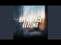 Lagu Open Space Feeling