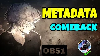 FINALLY METADATA COMEBACK IN OB51 NEW CODE FOR MAKING METADATA FILE 