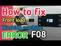 HOW TO FIX ERROR F08 FRONTLOAD WASHING MACHINE