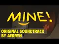 Download Lagu MINE! Official Soundtrack | Full OST Album - Aedryn