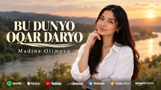 Madina Olimova - Bu dunyo oqar daryo (Official Music 2026)